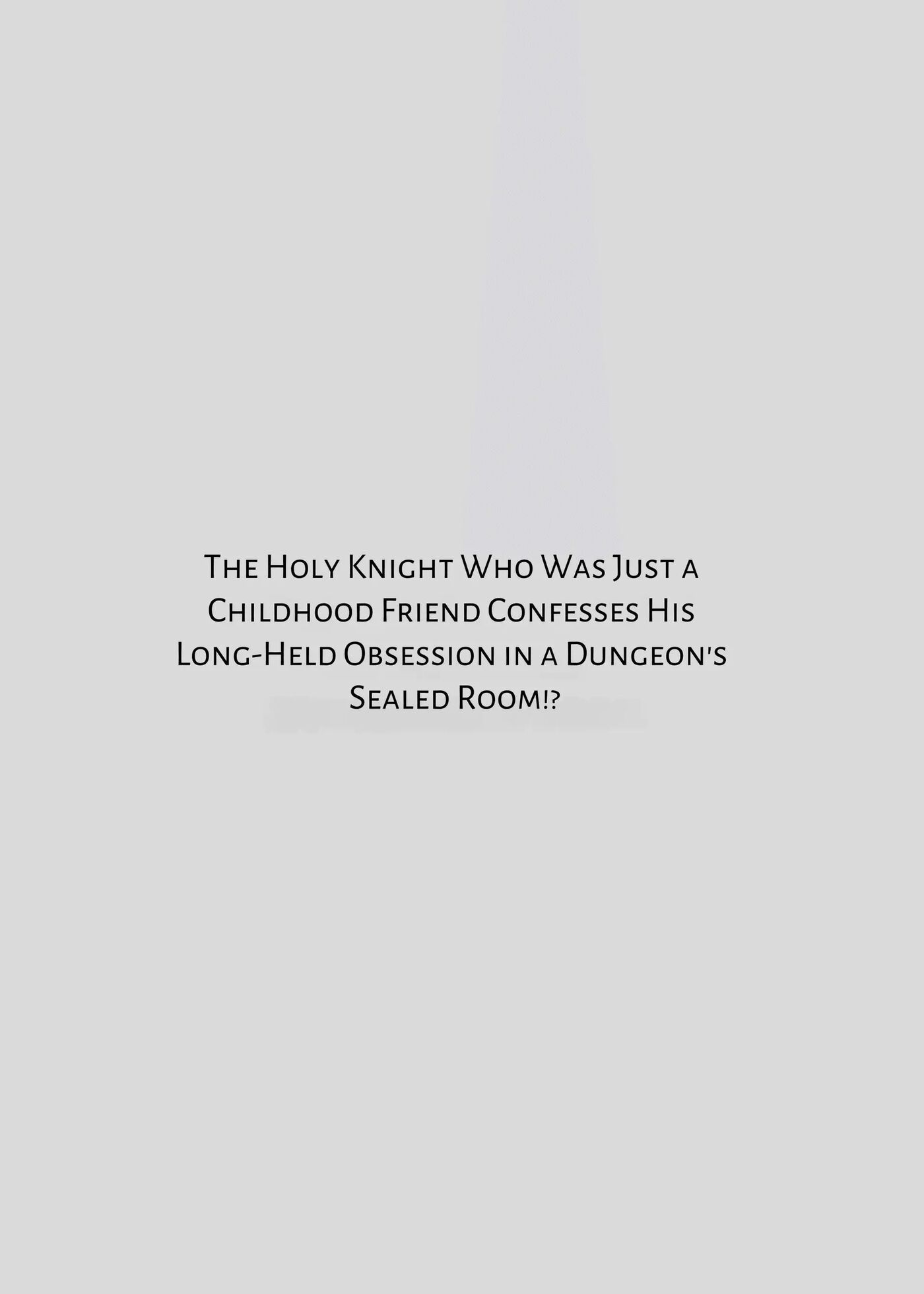 The Holy Knight Who Was Supposed To Be My Friend Confesses His Obsession For Me In A Dungeon Room Chapter 1000 Page 2